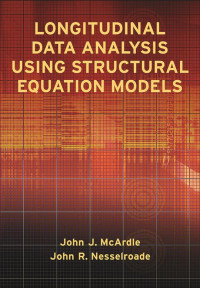 McArdle, John J., Nesselroade, John R. — Longitudinal Data Analysis Using Structural Equation Models