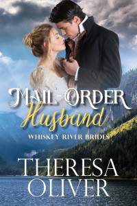 Theresa Oliver — Mail-Order Husband: Sweet Historical Western Romance