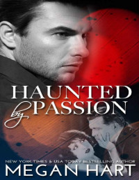 Megan Hart — Haunted by Passion: A Kissing & Screaming Novella