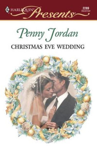 Penny Jordan [Jordan, Penny] — Christmas Eve Wedding