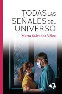 Marta Salvador — Todas las señales del universo