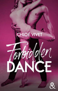 Chloé Vivet — Forbidden Dance