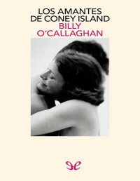 Billy O’Callaghan — Los amantes de Coney Island