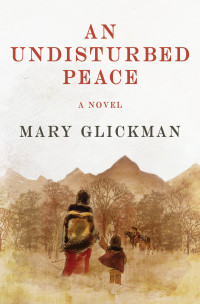Mary Glickman — An Undisturbed Peace