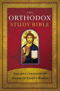Thomas Nelson — The Orthodox Study Bible