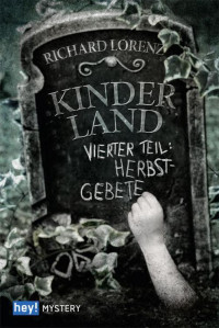 Richard Lorenz [Lorenz, Richard] — Kinderland: Vierter Teil: Herbstgebete (German Edition)