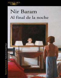 Nir Baram — Al final de la noche