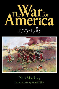 Piers Mackesy — The War for America 1775-1783