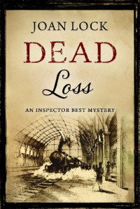 Joan Lock — Dead Loss (The Inspector Best Mysteries Book 4)