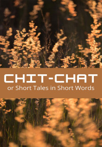 Maria Elizabeth Budden, 1780?-1832 — Chit-chat, or Short Tales in Short Words