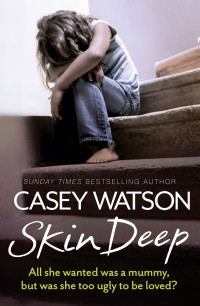 Casey Watson — Skin Deep