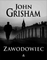 GRISHAM JOHN — Zawodowiec