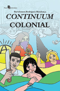 Bartolomeu Rodrigues Mendona; — Cotinuum colonial