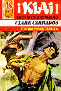 Clark Carrados — Funeral por un canalla