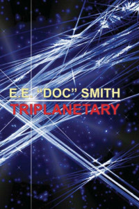 E.E. "Doc" Smith — Triplanetary