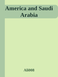 Ali008 — America and Saudi Arabia