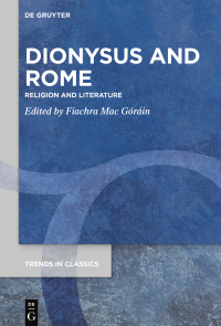Fiachra Mac Grin; — Dionysus and Rome