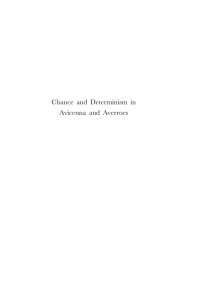 Belo, Catarina; — Chance and Determinism in Avicenna and Averroes
