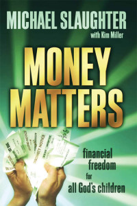 Mike Slaughter; — Money Matters Participant's Guide