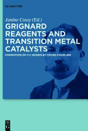 Janine Cossy — Grignard Reagents and Transition Metal Catalysts