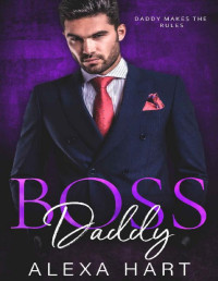 Alexa Hart [Hart, Alexa] — Boss Daddy (Hot Bosses Book 3)