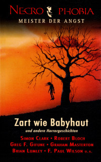 Anthologie — Necrophobia 3 - Zart wie Babyhaut