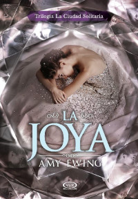 Amy Ewing — La joya