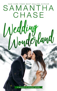 Samantha Chase — Magnolia Sound 11 - Wedding Wonderland