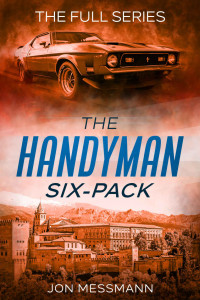 Jon Messmann — The Handyman Six Pack: The Full Series