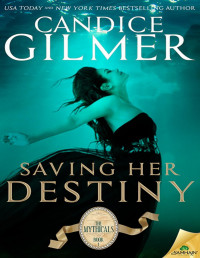 Candice Gilmer — Saving Her Destiny