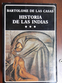 Bartolomé de las Casas — Historia de las Indias (tomo 3)