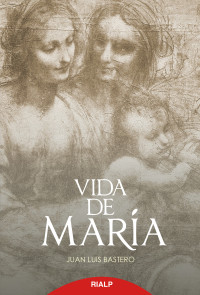 Juan Luis Bastero de Eleizalde; — Vida de Mara