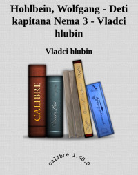 Vladci hlubin — Hohlbein, Wolfgang - Deti kapitana Nema 3 - Vladci hlubin