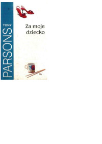 Parsons Tony — Za moje dziecko - Kopia