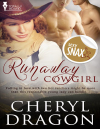 Cheryl Dragon [Dragon, Cheryl] — Runaway Cowgirl