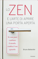 Bruno Ballardini — Lo Zen e l'arte di aprire una porta aperta