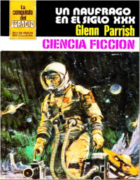 Glenn Parrish — Un náufrago en el siglo XXX