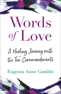 Eugenia Anne Gamble; — Words of Love