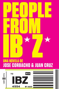 Jose Corbacho & Juan Cruz — People from Ib*z*