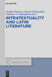 Harrison, S. J.;Frangoulidis, Stavros A.;Papanghelis, Theodore D.; — Intratextuality and Latin Literature
