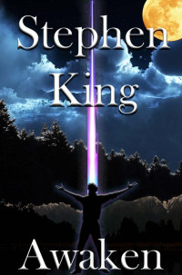 Stephen King [King, Stephen] — Awaken
