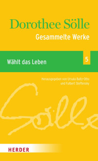 Dorothee Sölle — Gesammelte Werke