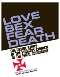 Timothy Wyllie — Love Sex Fear Death