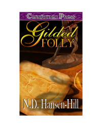 N.D. Hansen-Hill — Gilded Folly