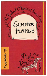 Paisley Ray — 02 - Summer Flambè