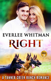 Everlee Whitman — Right (Tanner Creek Ranch 03)