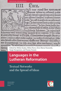 Mikko Kauko (Editor) & Miika Norro (Editor) & Kirsi-Maria Nummila (Editor) & Tanja Toropainen (Editor) & Tuomo Fonsén (Editor) — Languages in the Lutheran Reformation