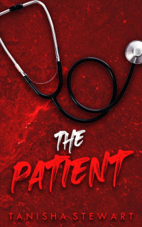 Tanisha Stewart — The Patient: A Psychological Thriller