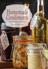Jessica Harlan — Homemade Condiments