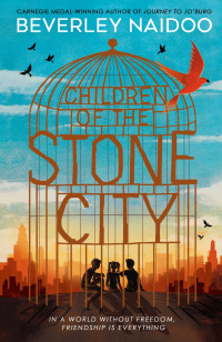 Beverley Naidoo — Children of the Stone City
